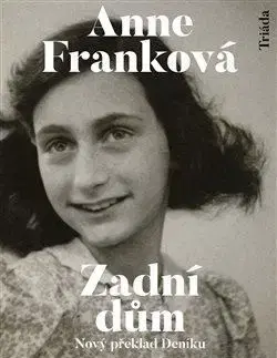 Biografie - ostatné Zadní dům - Anne Frank