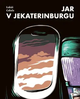 Slovenská beletria Jar v Jekaterinburgu - Lukáš Cabala,Jindřich Janíček