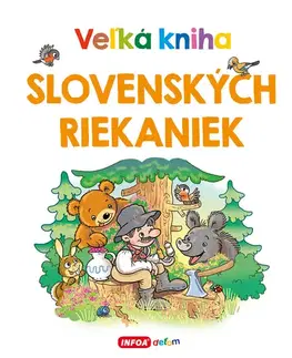 Básničky a hádanky pre deti Veľká kniha slovenských riekaniek