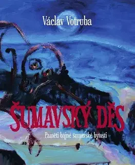 Sci-fi a fantasy Šumavský Děs - Václav Votruba