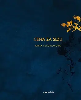 Česká poézia Cena za slzu - Pavla Svědirohová