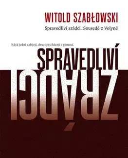 Vojnová literatúra - ostané Spravedliví zrádci - Witold Szablowski