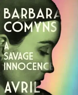 Biografie - Životopisy Barbara Comyns - Avril Horner