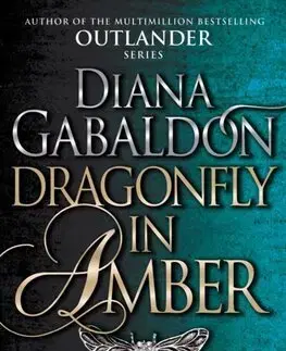 Historické romány Dragonfly In Amber - Outlander 2 - Diana Gabaldon