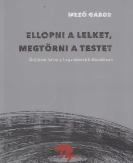 Svetové dejiny, dejiny štátov Ellopni a lelket, megtörni a testet - Gábor Mező
