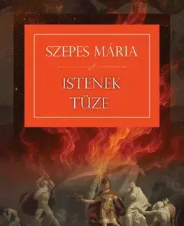 Ezoterika - ostatné Istenek tüze - Mária Szepes