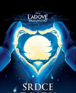 Rozprávky Ľadové kráľovstvo - Srdce z ľadu - Elizabeth Rudnicková