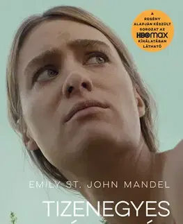 Sci-fi a fantasy Tizenegyes Állomás (filmes borítóval) - Emily St. John Mandel