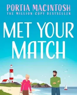 Romantická beletria Met Your Match - Portia MacIntosh