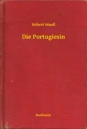 Svetová beletria Die Portugiesin - Robert Musil