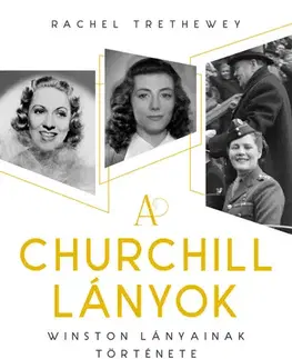História A Churchill-lányok - Rachel Trethewey