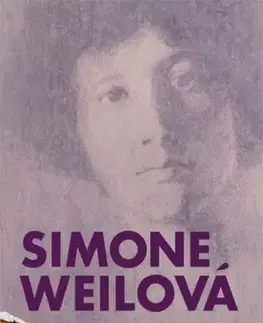 Filozofia Tiaž a milosť - Simone Weilová,Andrej Záthurecký