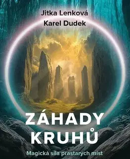 Slovensko a Česká republika Záhady kruhů - Jitka Lenková,Karel Dudek