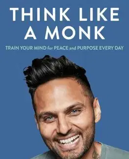 Rozvoj osobnosti Think Like a Monk - Jay Shetty