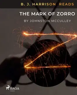 Svetová beletria Saga Egmont B. J. Harrison Reads The Mark of Zorro (EN)