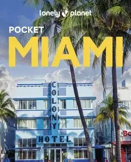 Amerika Lonely Planet Pocket Miami, 3rd edition - Kolektív autorov