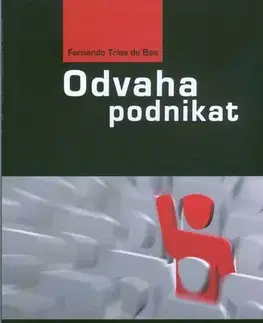 Podnikanie, obchod, predaj Odvaha podnikat - Fernando de Trias