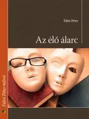 Svetová beletria Az élő álarc - Péter Fábri