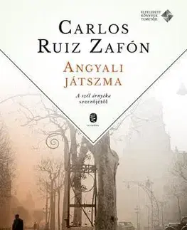 Beletria - ostatné Angyali játszma - Carlos Ruiz Zafón,Ágnes Latorre