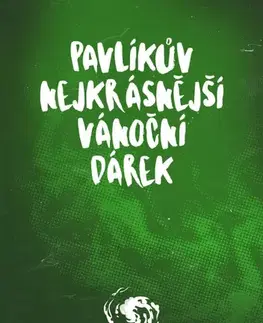 Poézia Pavlíkův nejkrásnější vánoční dárek - Petr Soukup