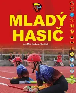 Pre deti a mládež - ostatné Mladý hasič - Barbora Škodová