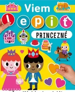 Nalepovačky, vystrihovačky, skladačky Viem lepiť: Princezné