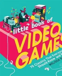 Foto, video, audio, mobil, hry Little Book of Video Games - Melissa Brinks