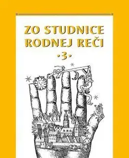Literárna veda, jazykoveda Zo studnice rodnej reči 3 - Katarína Balleková,Miloslav Smatana