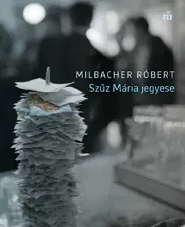 Svetová beletria Szűz Mária jegyese - Róbert Milbacher