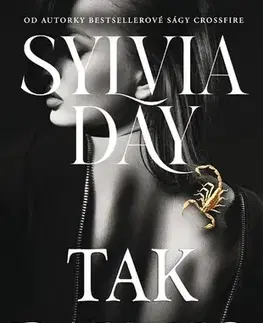 Romantická beletria Tak daleko - Sylvia Day,Zuzana Selementová