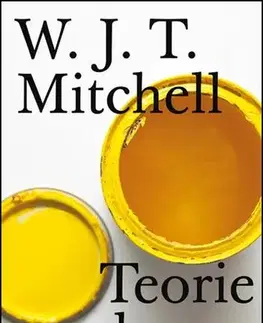 Pre vysoké školy Teorie obrazu - William John Thomas Mitchell