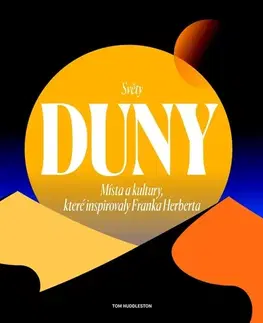 Sci-fi a fantasy Světy Duny - Tom Huddleston