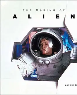 Cudzojazyčná literatúra The Making of Alien - J. W. Rinzler