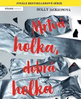 Detektívky, trilery, horory Mrtvá holka, dobrá holka – část druhá - Holly Jackson