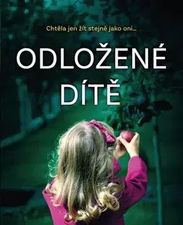 Detektívky, trilery, horory Odložené dítě - Jess Ryder