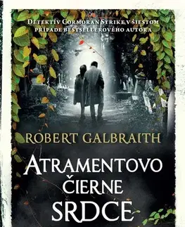 Detektívky, trilery, horory Atramentovočierne srdce - Cormoran Strike 6 - Robert Galbraith,Diana Ghaniová