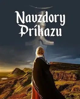 Historické romány Navzdory príkazu - Petra Rozkopalová