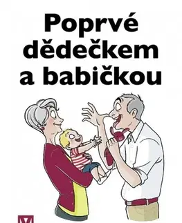 Partnerstvo a rodičovstvo - ostatné Poprvé dědečkem a babičkou - Caroline Cotinaud