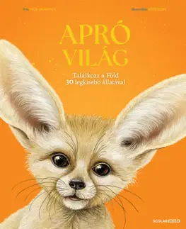 Príroda Apró világ - Találkozz a Föld 30 legkisebb állatával - Nick Crumpton