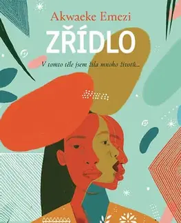 Svetová beletria Zřídlo - Akwaeke Emezi,Tereza Marková Vlášková