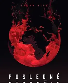Sci-fi a fantasy Posledné storočie - Jakub Filo