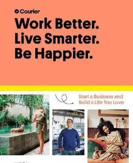 Ekonómia, Ekonomika Work Better, Live Smarter : Start a Business and Build a Life You Love - Jeff Taylor,Daniel Giacopelli