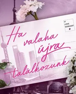 Romantická beletria Ha valaha újra találkozunk - Ana Huang