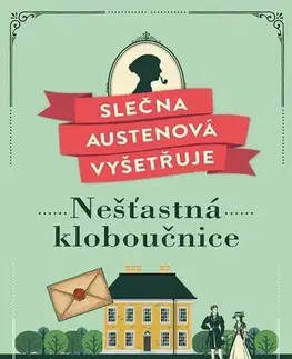 Detektívky, trilery, horory Slečna Austenová vyšetřuje: Nešťastná kloboučnice - Jessica Bull,Radka Knotková