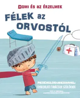 Leporelá, krabičky, puzzle knihy Domi és az érzelmek - Félek az orvostól - Chiara Piroddi