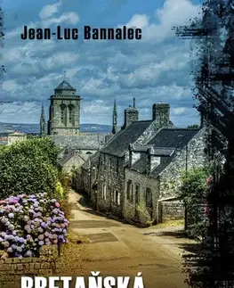 Detektívky, trilery, horory Bretaňská touha - Jean-Luc Bannalec
