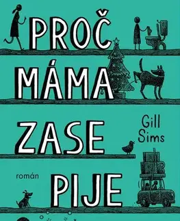 Humor a satira Proč máma ZASE pije - Gill Sims
