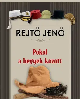 Svetová beletria Pokol a hegyek között - Jenő Rejtő