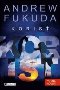 Fantasy, upíri Korisť- 2.časť trilógie - Andrew Fukuda