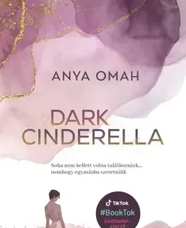 Romantická beletria Dark Cinderella - Anya Omah